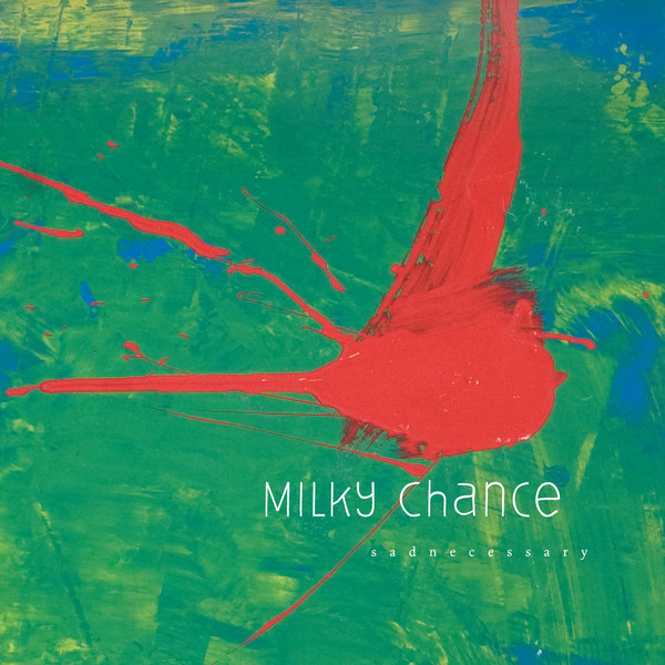 Cover for Sadnecessary by Milky Chance